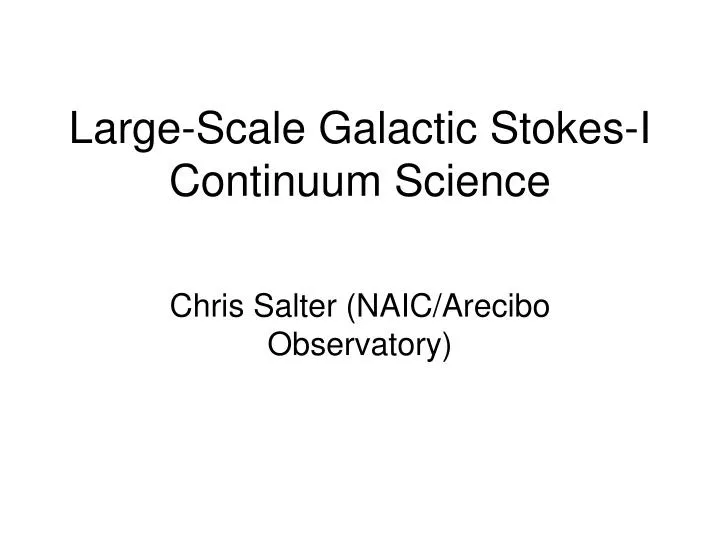 large scale galactic stokes i continuum science