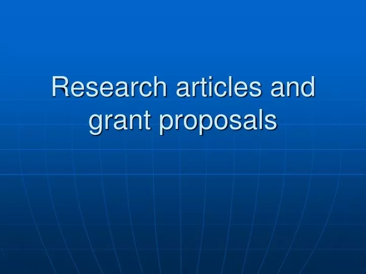 research articles and grant proposals