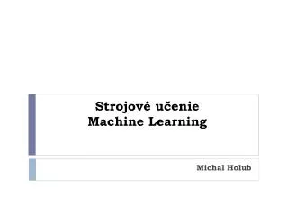 strojov u enie machine learning