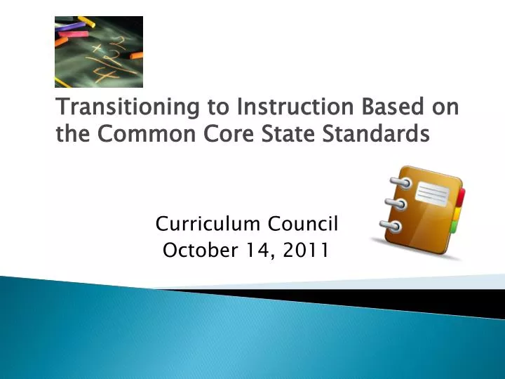 transitioning to instruction based on the common core state standards