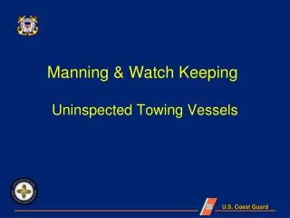 Manning &amp; Watch Keeping