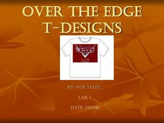 Over the Edge T-Designs
