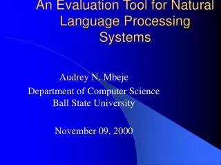 An Evaluation Tool for Natural Language Processing Systems