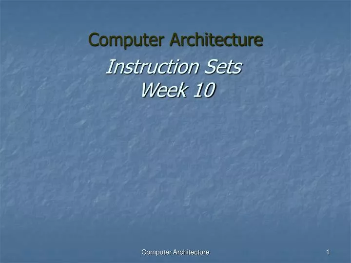 instruction sets week 10