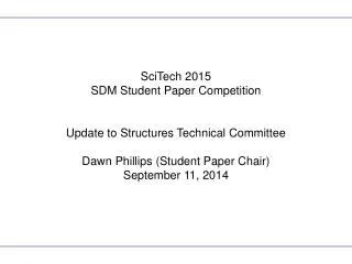 SciTech 2015 SDM Student Paper Competition Update to Structures Technical Committee