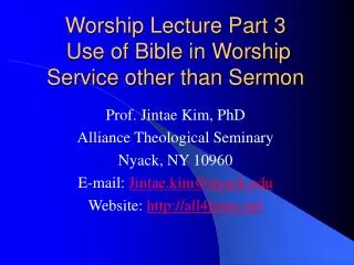 Worship Lecture Part 3 Use of Bible in Worship Service other than Sermon