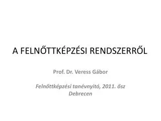 a feln ttk pz si rendszerr l