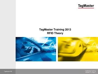 TagMaster Training 2013 RFID Theory