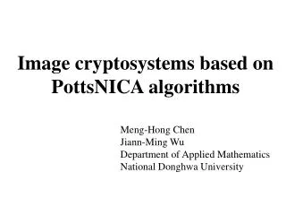 Image cryptosystems based on PottsNICA algorithms