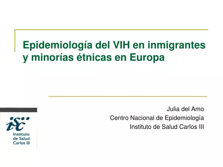 epidemiolog a del vih en inmigrantes y minor as tnicas en europa