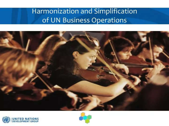 harmonization and simplification of un business operations