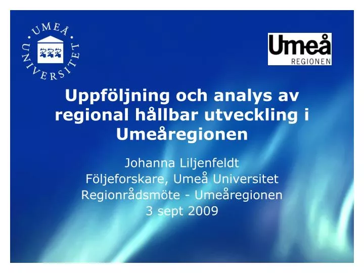 uppf ljning och analys av regional h llbar utveckling i ume regionen