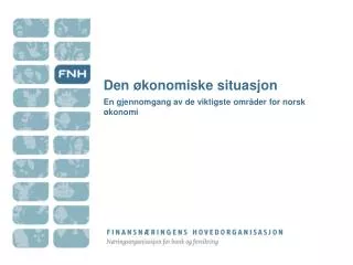 Den økonomiske situasjon