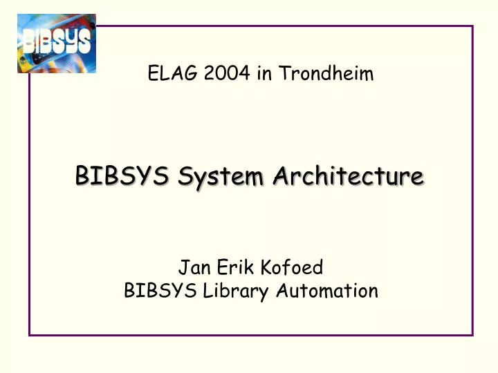 bibsys system architecture