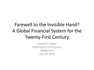 Farewell to the Invisible Hand? A Global Financial System for the Twenty-First Century