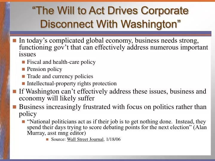 the will to act drives corporate disconnect with washington