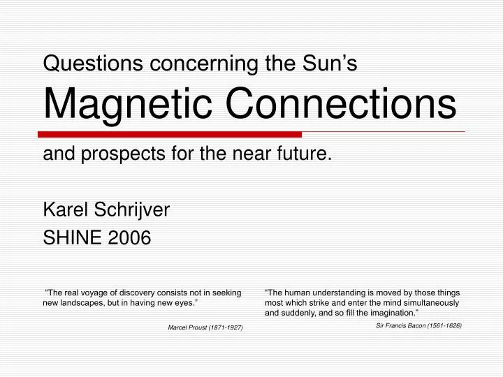 questions concerning the sun s magnetic connections