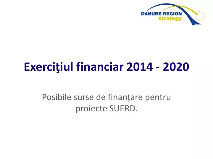 exerci iul financiar 2014 2020