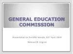 GENERAL EDUCATION COMMISSION - slide 1
