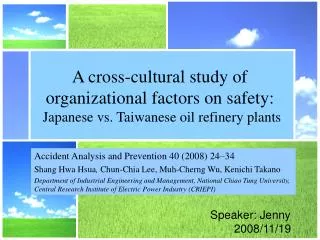 A cross-cultural study of organizational factors on safety :
