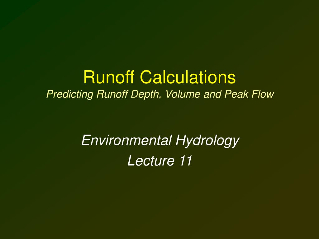 Runoff Volume Worksheet.pdf PPT - Runoff Calculations Predicting Runoff Depth, Volume and Peak Flow ...