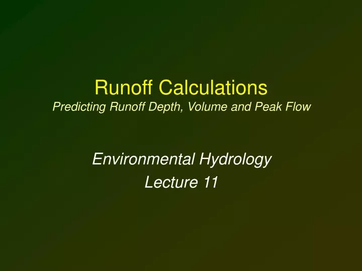 runoff calculations predicting runoff depth volume and peak flow