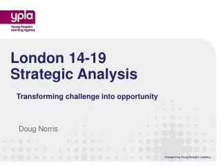 London 14-19 Strategic Analysis