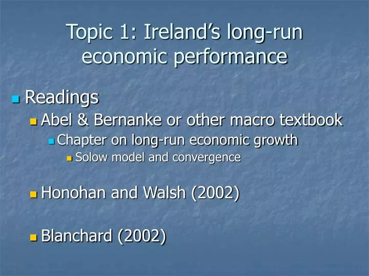 topic 1 ireland s long run economic performance