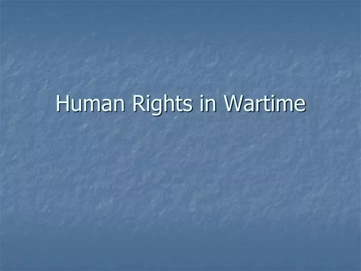 human rights in wartime