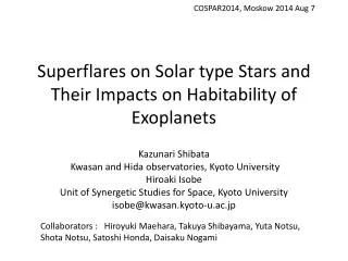 Superflares on Solar type Stars and Their Impacts on Habitability of Exoplanets