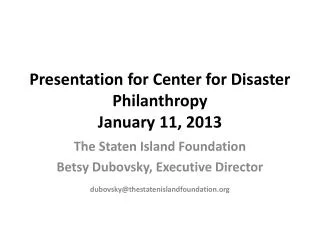 Presentation for Center for Disaster Philanthropy January 11, 2013