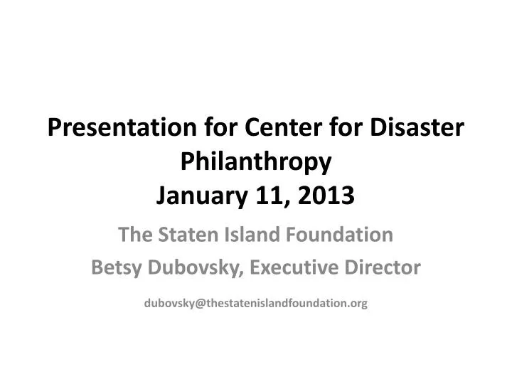 presentation for center for disaster philanthropy january 11 2013