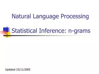 Natural Language Processing Statistical Inference: n-grams