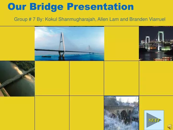 our bridge presentation