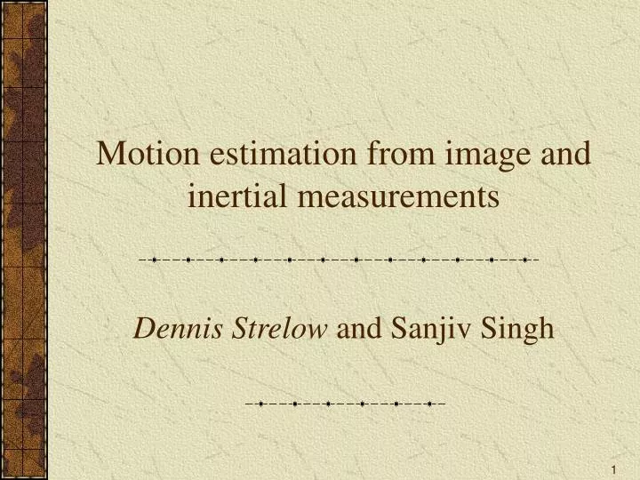 motion estimation from image and inertial measurements