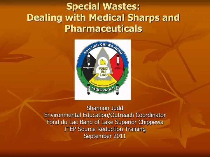 special wastes dealing with medical sharps and pharmaceuticals
