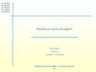 metadata as report and support a case for distinguishing expected from fielded metadata