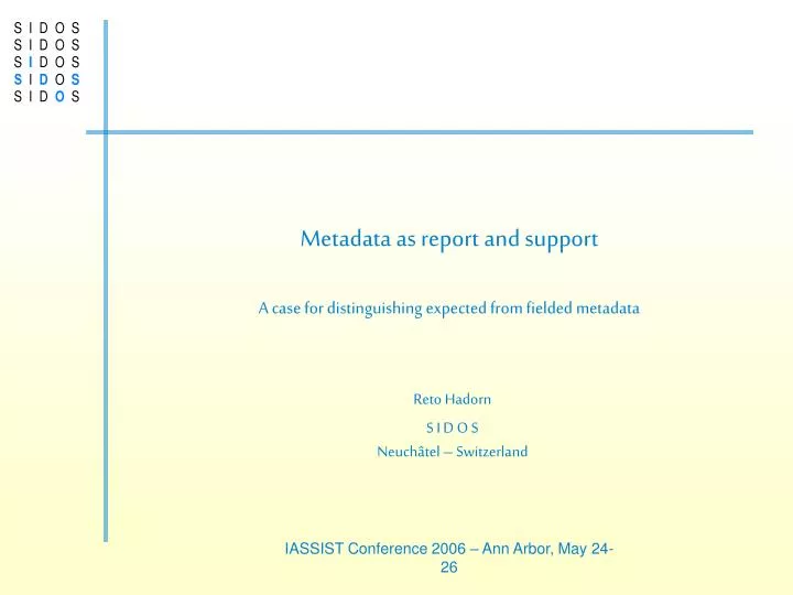 metadata as report and support a case for distinguishing expected from fielded metadata