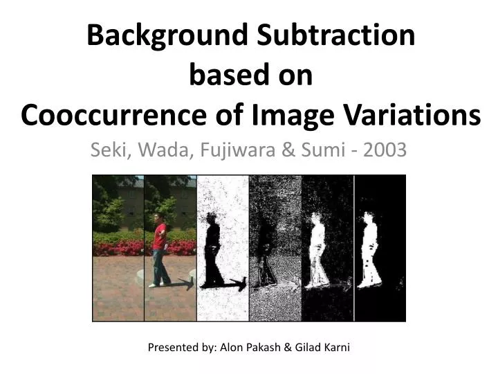 background subtraction based on cooccurrence of image variations