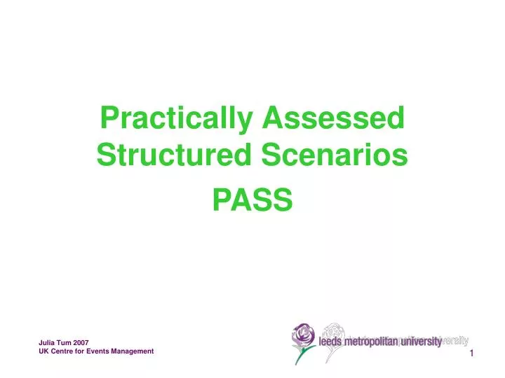practically assessed structured scenarios pass