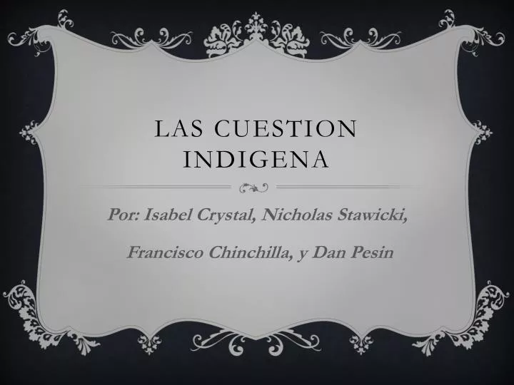 las cuestion indigena