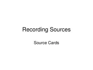 Recording Sources