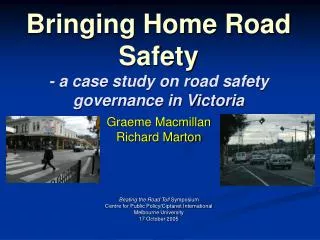 Bringing Home Road Safety - a case study on road safety governance in Victoria