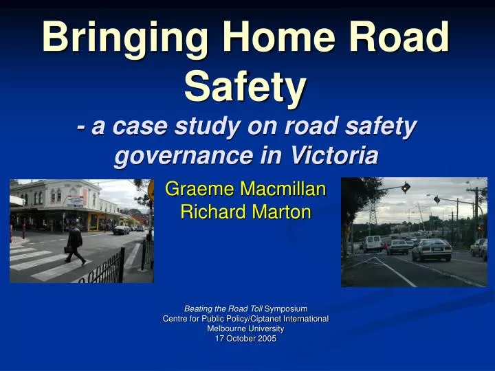 bringing home road safety a case study on road safety governance in victoria