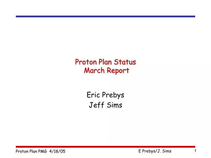 proton plan status march report