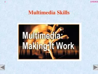 Multimedia Skills