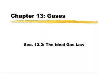 Chapter 13: Gases