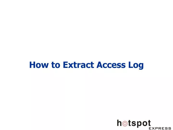 how to extract access log