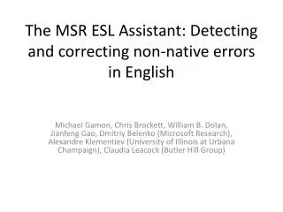 The MSR ESL Assistant: Detecting and correcting non-native errors in English