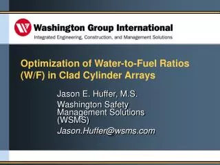 Jason E. Huffer, M.S. Washington Safety Management Solutions (WSMS) Jason.Huffer@wsms